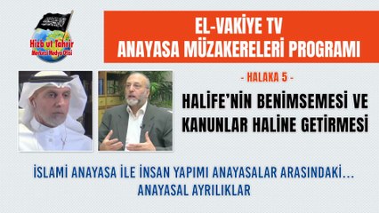 Anayasal Müzakereler Programı - Halaka 05 || Halife’nin Benimsemesi ve Kanunlar Haline Getirmesi