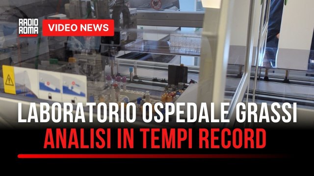 Il laboratorio dell’ospedale Grassi di Ostia riapre all’avanguardia: analisi in tempi record (VIDEO)