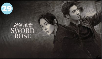 Ep 29 Sword Rose Engsub