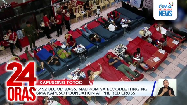 1,452 blood bags, nalikom sa bloodletting ng GMA Kapuso Foundation at Phl Red Cross | 24 Oras