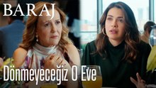 Dönmeyeceğiz o eve - Baraj