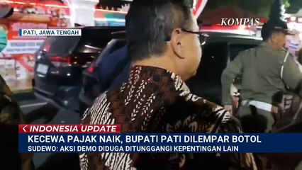 Bupati Pati Disoraki & Dilempar Botol, Sudewo: Kebijakan Pajak Sudah Dibatalkan! | INDO UPDATE