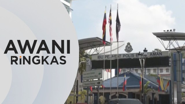 AWANI Ringkas: JSJ Bukit Aman ambil alih kes
