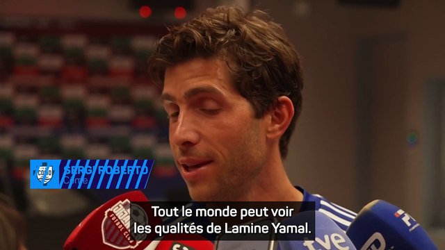Sergi Roberto : L'évolution de Lamine Yamal est incroyable
