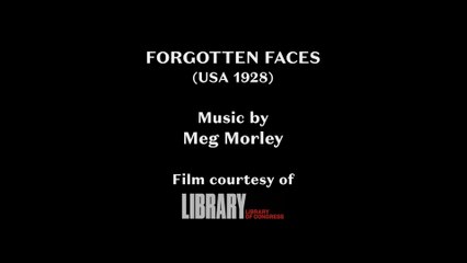 Visages Oubliés ( Forgotten Faces ) - 1928 ( Muet )