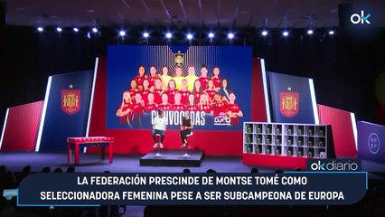 La Federación prescinde de Montse Tomé como seleccionadora femenina pese a ser subcampeona de Europa