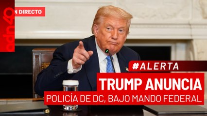 🚨¡Última Hora! Trump anuncia que pondrá a la policía de Washington DC bajo control federal