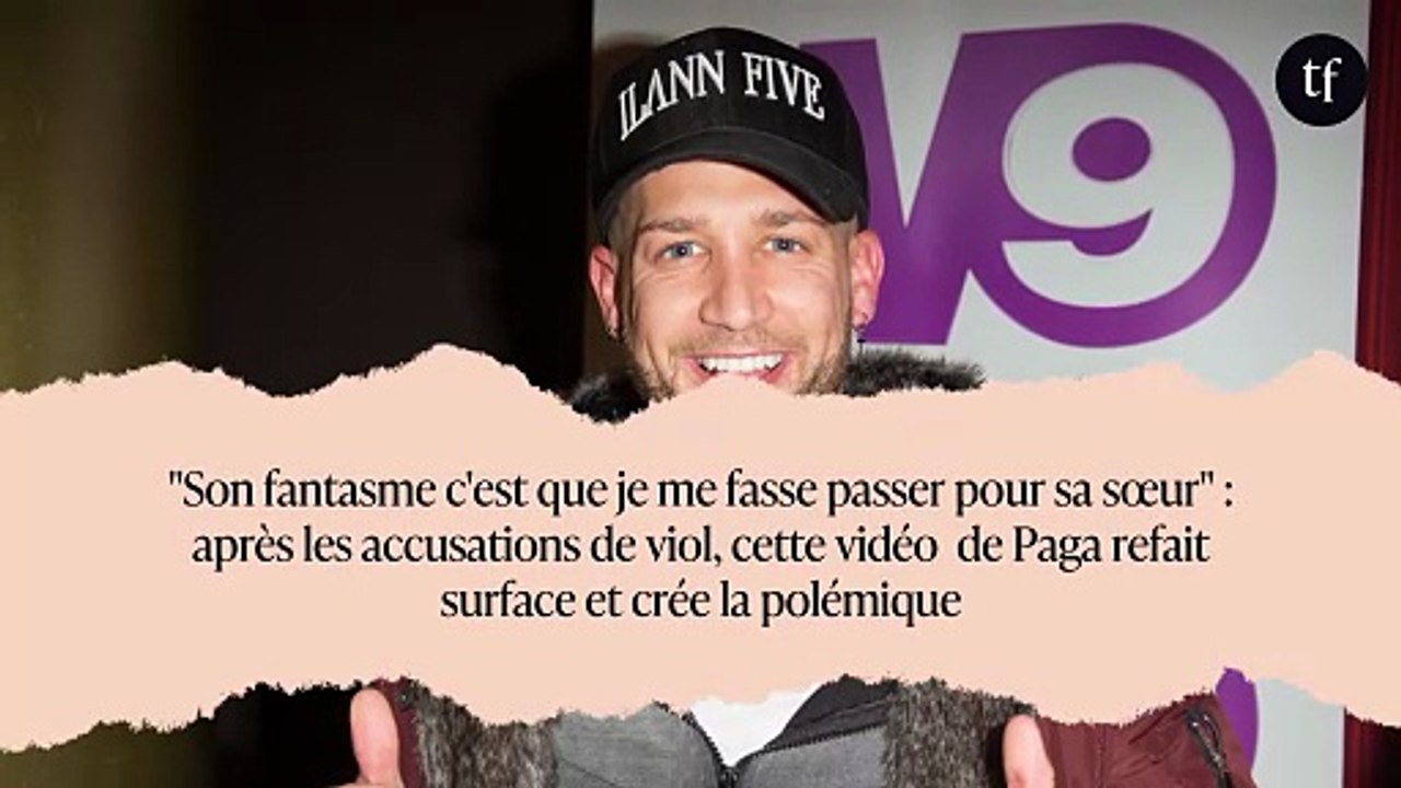 "Son fantasme c'est que je me fasse passer pour sa sœur" : après les accusations de viol, cette vidéo  de Paga refait surface et crée la polémique