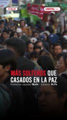 ¿La Paz tiene más solteros o casados?