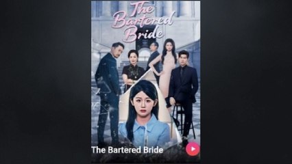 The Bartered Bride Chinese Drama
