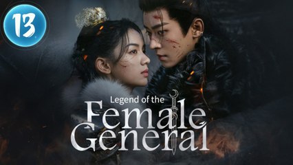 Legend of the Female General (Ep. 13) - Full HD (English subtitle) | 2025 Chinese Drama