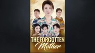 The Forgotten Mother Chinese Drama