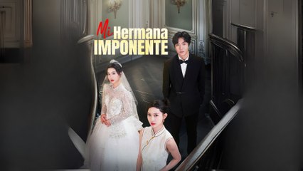 [Doblado ESP] Mi Hermana Imponente Completo En Español (2025) - COMPLETO [Doblado Español]