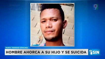 Consternación en Nagua: Hombre ahorca a su hijo y se quita la vida | Primera Emisión SIN