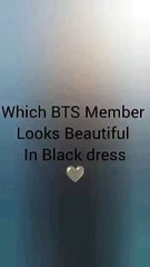 Who_s_looking_good_in_black_💜🖤#shorts#bts#btsjungkook_#btsv#btsjimin_#btsrm#btsjhope_#btsjin(360p)