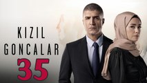 Kizil Goncalar - Episode 35