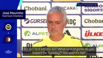 Mourinho clarifies comments about making it 'hell' for Feyenoord