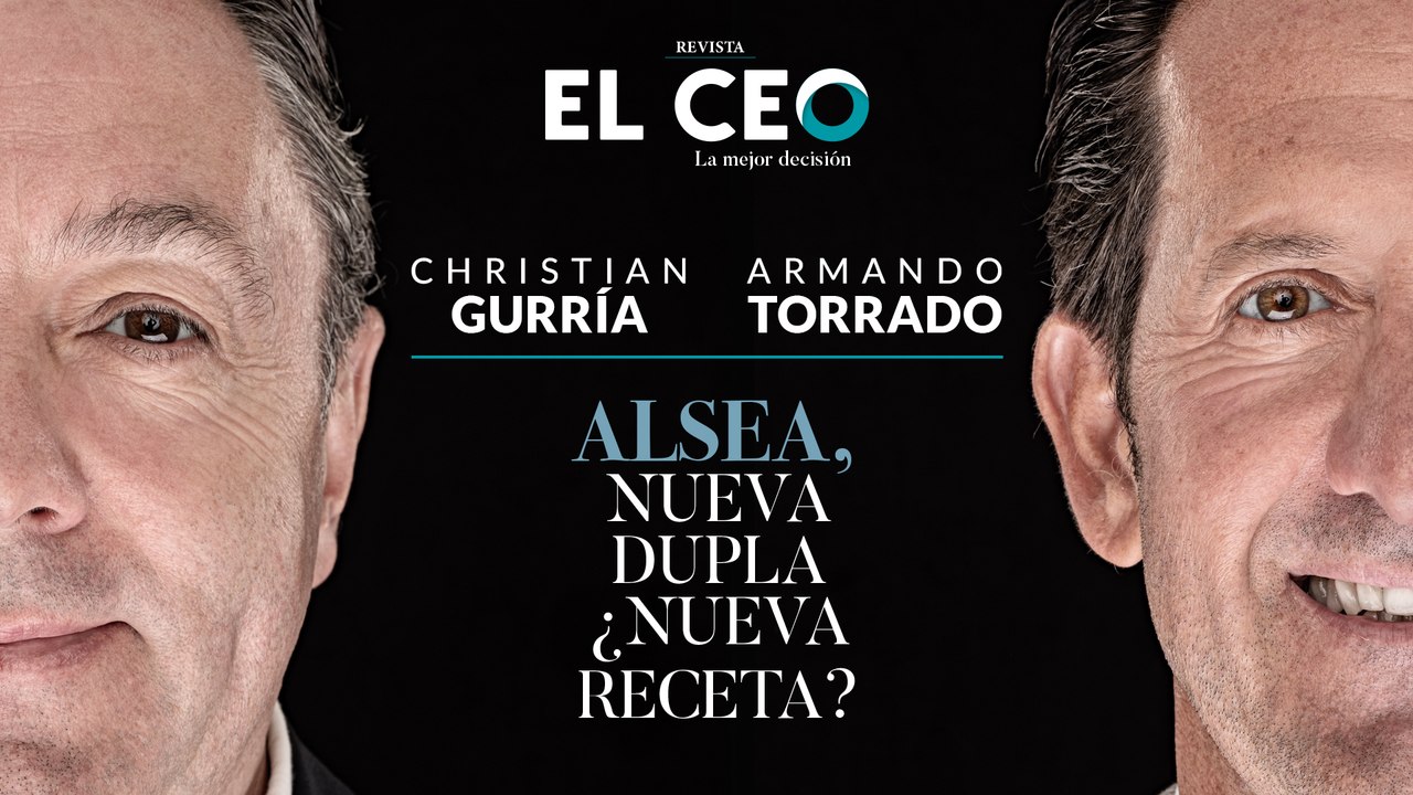 Revista EL CEO | Segunda edición: Alsea, nueva dupla, ¿nueva receta?