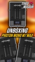 Unboxing de la Photon Mono M7 Max !