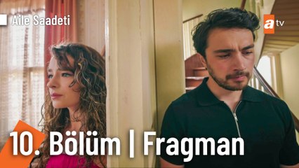 Aile Saadeti 10. Bölüm  Fragman | "Bir daha o çocukla görüşmeyeceksin!"