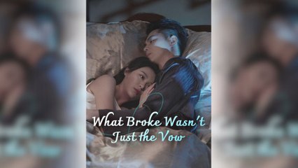 What Broke Wasn’t Just The Vow – Full HD Movie [English Sub] | Watch Till The End
