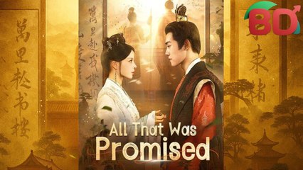 All That Was Promised