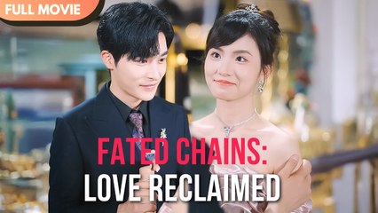 Fated Chains Love Reclaimed