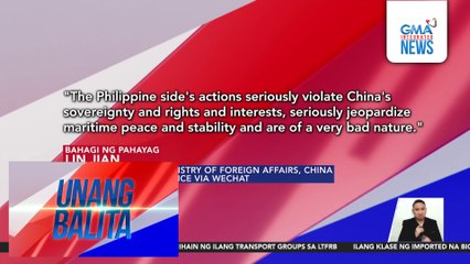 Chinese Foreign Ministry, iginiit na sa China ang Bajo de Masinloc; labag daw sa kanilang sovereignty ang mga naging aksyon ng Pilipinas | Unang Balita