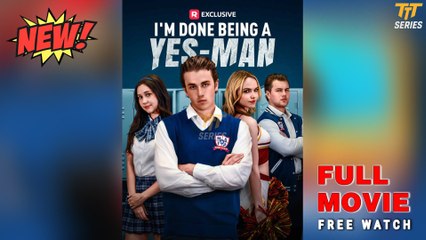 I'm Done Being A Yes-Man Completed