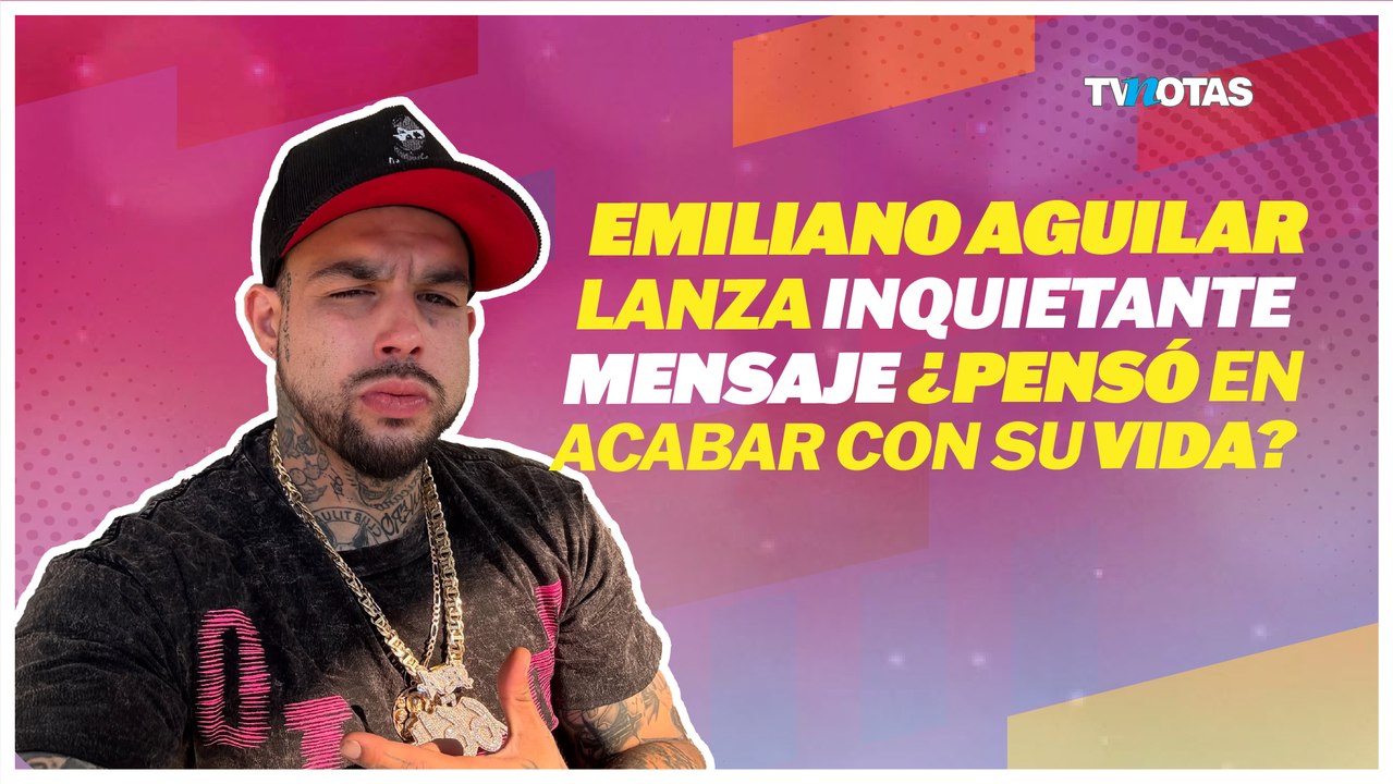 Emiliano Aguilar, hijo de Pepe Aguilar, revela que pensó en quitarse la vid