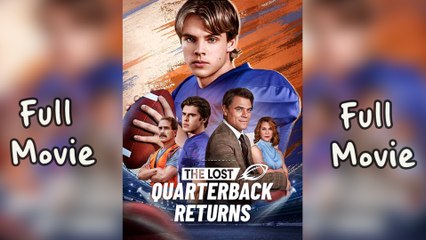 The Lost Quarterback Returns - Full Movie [EngSub]