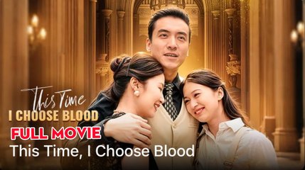 This Time, I Choose Blood