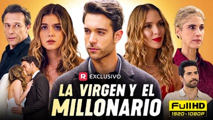 La Virgen Y El Millonario Completo - Full