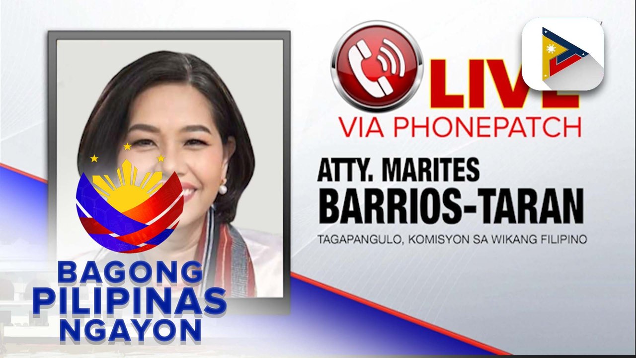 Panayam kay Atty. Marites Barrios-Taran, Tagapangulo ng Komisyon sa Wikang Filipino ukol sa mga plano at programma bilang bagong talagang commissioner sa wikang Filipino at ang selebrasyon ng Buwan ng Wikang Pambansa