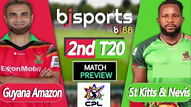 CPL 2025 | St Kitts & Nevis Patriots vs Guyana Amazon Warriors 2nd T20I Match Preview |