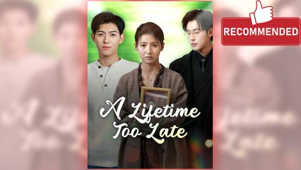 A Lifetime Too Late full