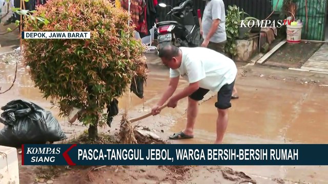 Usai Tanggul Jebol dan Direndam Banjir 2 Meter, Warg Depok Bersih-Bersih Rumah | KOMPAS SIANG