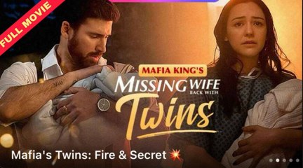 MAFIA KING'S MISSING WIFE BACK WITH TWINS- Drama FULL MOVIES ENGLISH SUB