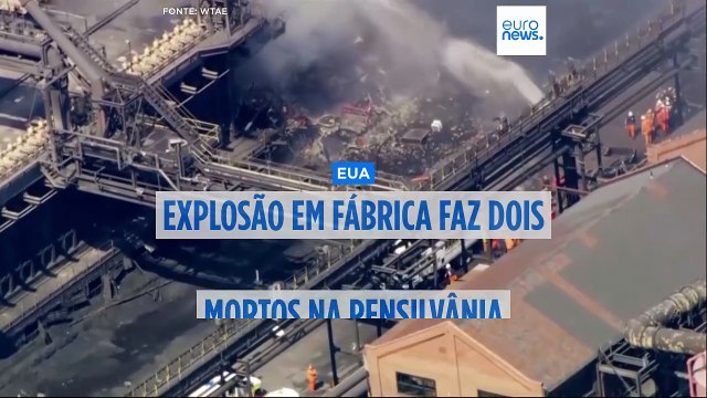 Explosão em fábrica faz dois mortos e vários feridos na Pensilvânia
