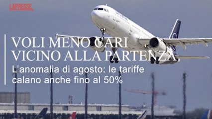 Ad agosto voli meno cari se acquistati poco prima della partenza: ecco perché - La videoscheda