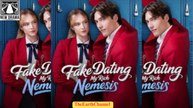 Fake Dating My Rich Nemesis (2025) - FULL [Eng Sub]