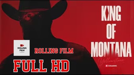 Yellowstone: King of Montana Full Movie 🎬