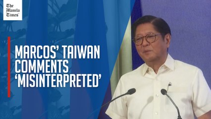 Marcos says China 'misinterpreted' his comments on Taiwan