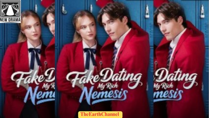 Fake Dating My Rich Nemesis - Full