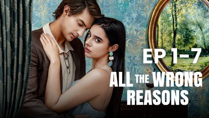 All the Wrong Reasons Full Movie | ReelShort