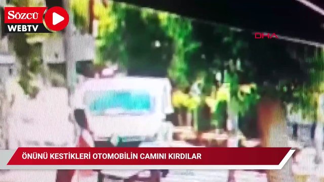 Önünü kestikleri otomobilin camını kırdılar