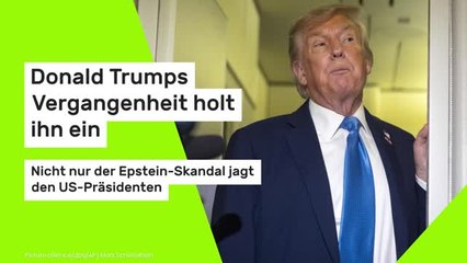Donald Trump: Nicht nur der Epstein-Skandal jagt ihn bis heute
