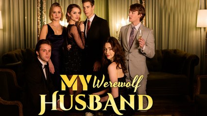 My Werewolf Husband (2025) - FULL [Eng Sub]