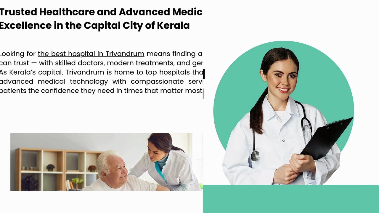Compassionate Care, Advanced Medicine — Trivandrum’s Trusted Hospital