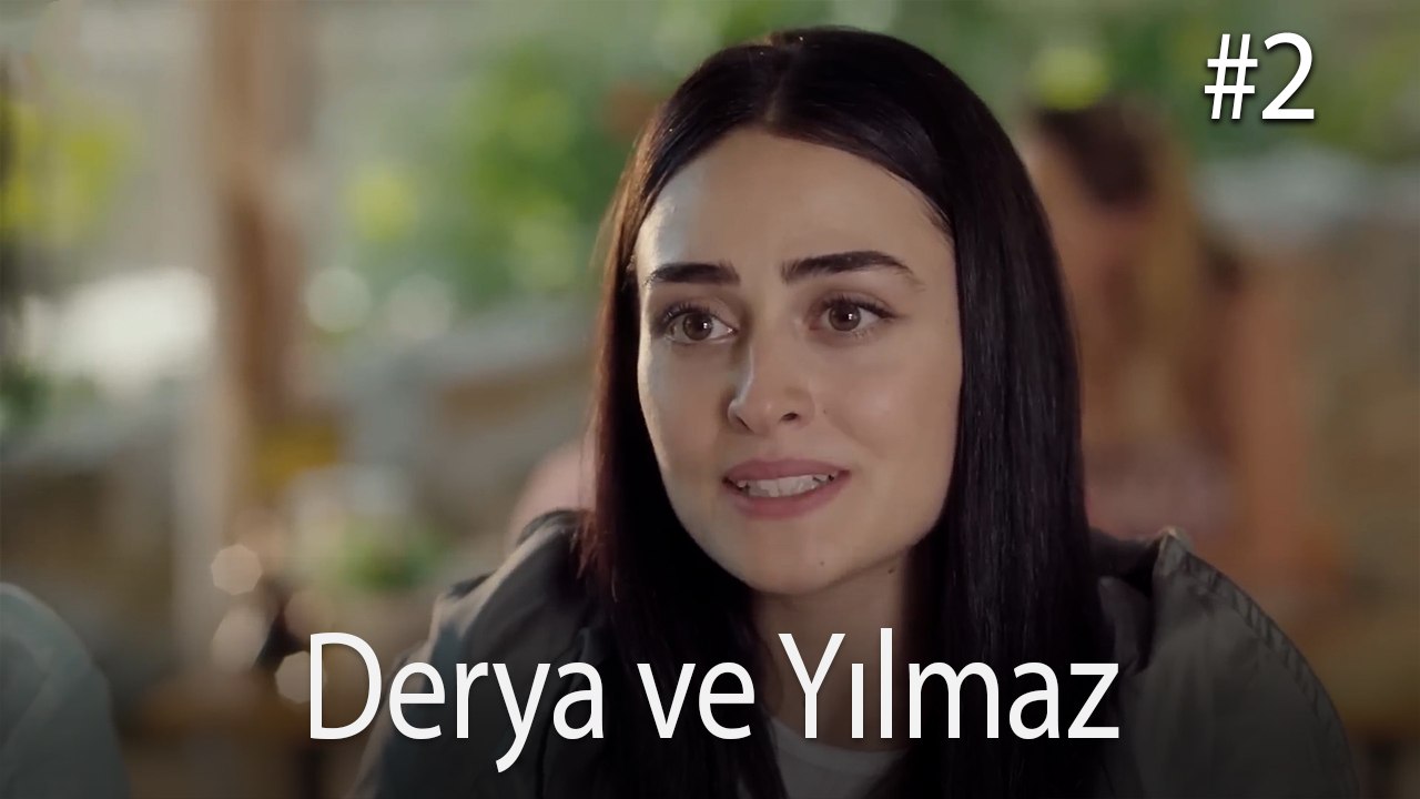 Yılmaz ve Derya #2 - Bir Umut Yeter
